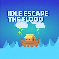Download Idle Escape The Flood [MOD, Unlimited money/coins] + Hack [MOD, Menu] for Android